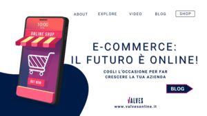 E-commerce: il futuro è online!